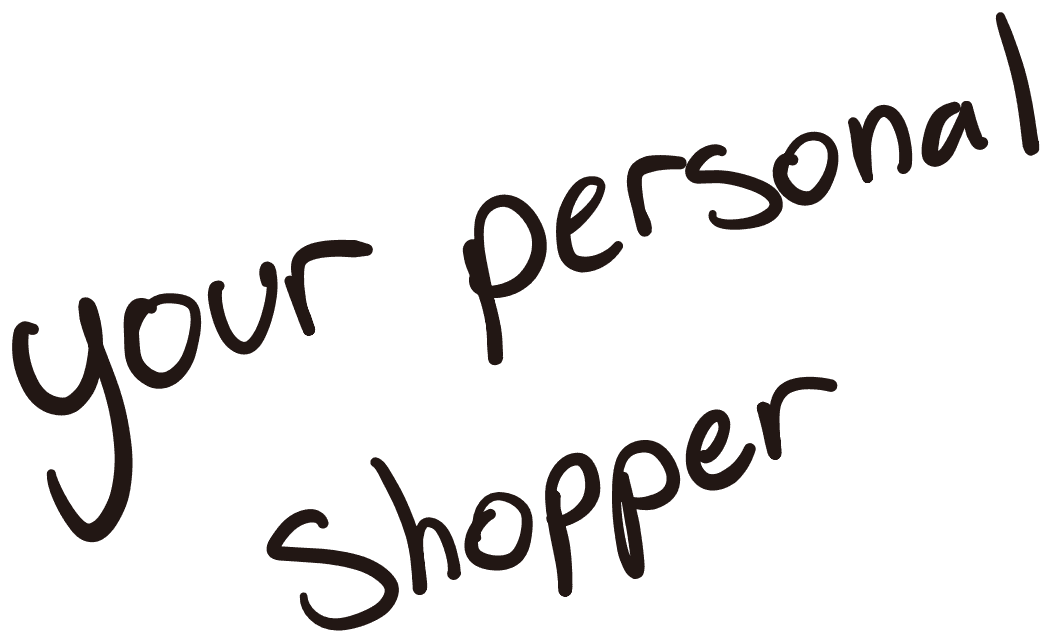 your personal shopper